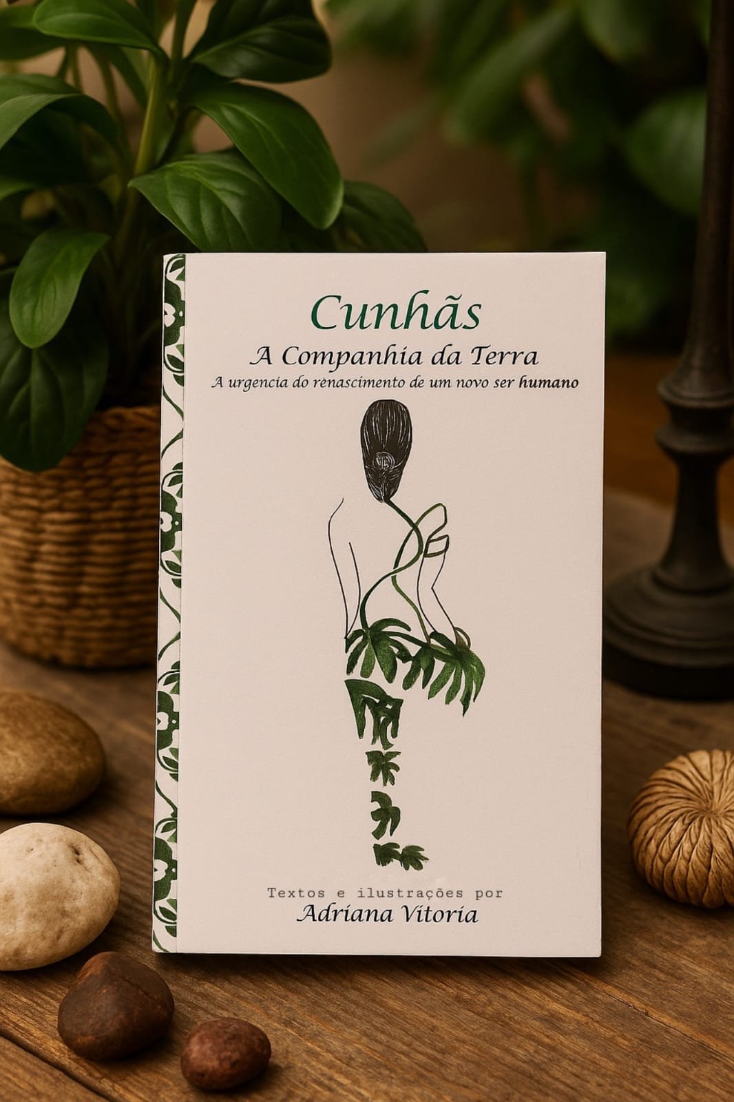 Cunhãs – A Companhia da Terra: A urgência do renascimento de um novo ser humano (66)